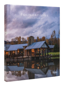 Foundations (Houses by JLF Architects) by JLF Design Build, Seabring Davis, Audrey Hall, 9780847871544