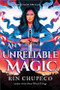 An Unreliable Magic by Rin Chupeco, 9781492672692