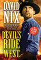 Devil's Ride West by David Nix, 9781728239682