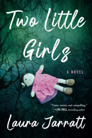 Two Little Girls (A Novel) by Laura Jarratt, 9781728250366