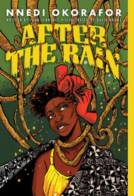 After the Rain (A Graphic Novel) - 9781419743566 by Nnedi Okorafor, David Brame, John Jennings, 9781419743566