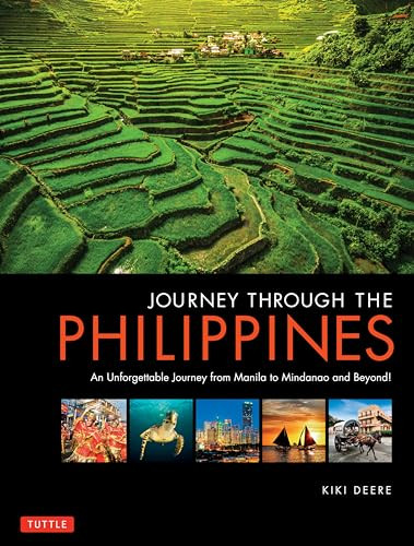 Journey Through the Philippines (An Unforgettable Journey from Manila to Mindanao and Beyond!) - 9780804855266 by Kiki Deere, 9780804855266