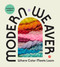 Maryanne Moodie's Modern Weaver (Where Color Meets Loom) by Maryanne Moodie, 9781419753022