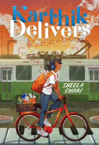 Karthik Delivers by Sheela Chari, 9781419755224