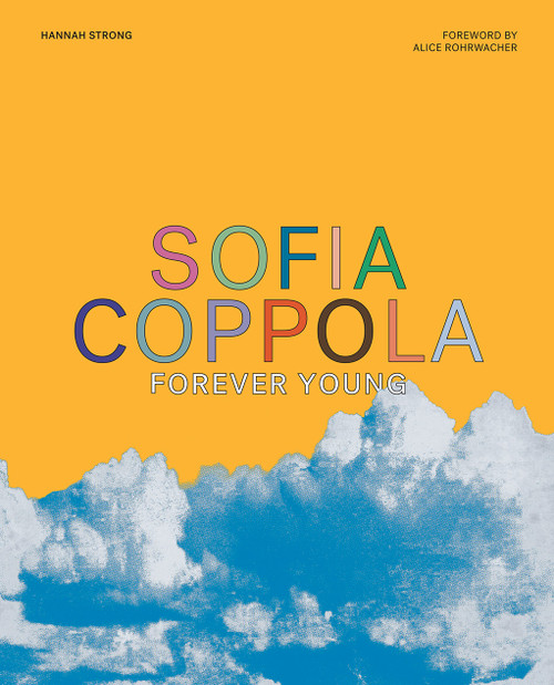 Sofia Coppola (Forever Young) by Hannah Strong, Little White Lies, 9781419755521