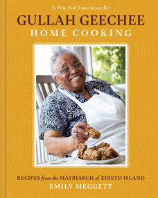 Gullah Geechee Home Cooking (Recipes from the Matriarch of Edisto Island) by Emily Meggett, Kayla StewartKayla Stewart, Trelani Michelle, Clay Williams, 9781419758782