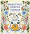 Beautiful Useful Things (What William Morris Made) by Beth Kephart, Melodie Stacey, 9781951836337