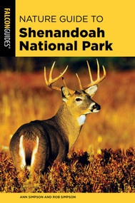 Nature Guide to Shenandoah National Park - 9781493067237 by Ann Simpson, Rob Simpson, 9781493067237