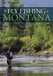 Fly Fishing Montana by John Holt, 9780762796823