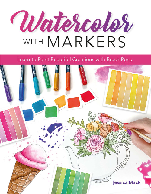 Watercolor with Markers (Learn to Paint Beautiful Creations with Brush Pens) by Jessica Mack, 9781681988375