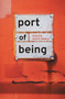 Port of Being by Shazia Hafiz Ramji, 9781988784120
