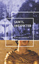 Saints, Unexpected by Brent van Staalduinen, 9781926743721