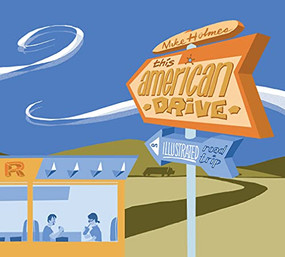 This American Drive (an illustrated road trip) by Mike Holmes, 9780978218577