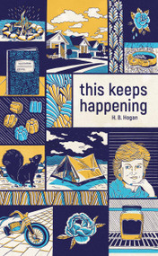 This Keeps Happening by H. B. Hogan, 9781988784113