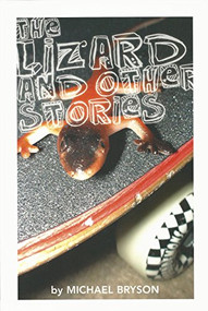 The Lizard and other stories by Michael Bryson, 9780978342838
