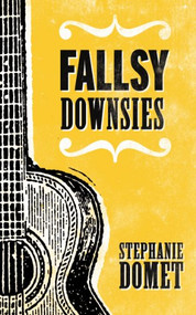 Fallsy Downsies by Stephanie Domet, 9781926743417