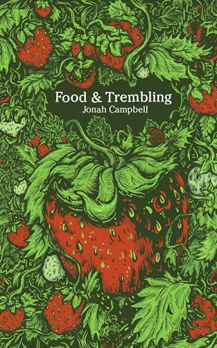 Food & Trembling by Jonah Campbell, 9781926743158