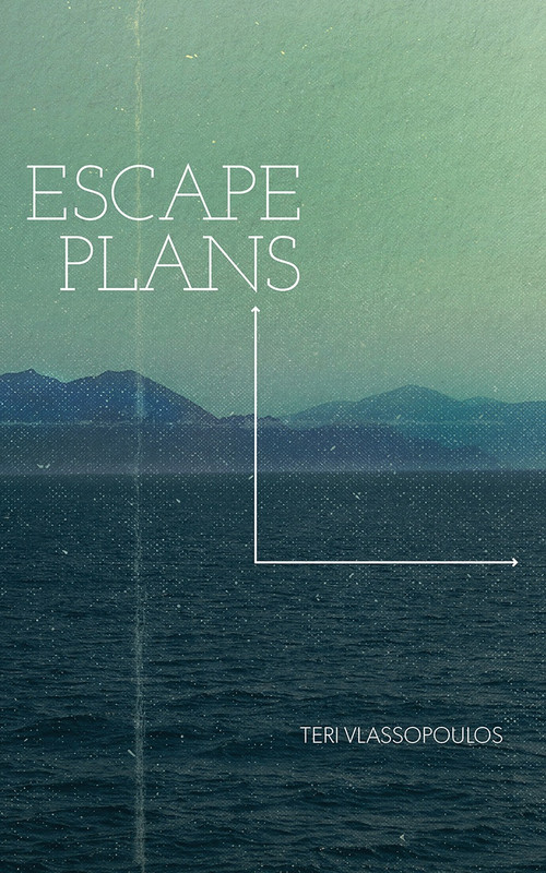 Escape Plans by Teri Vlassopoulos, 9781926743561