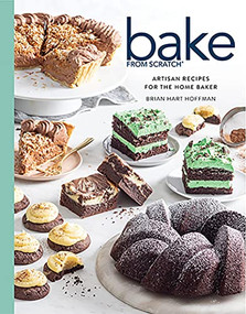 Bake from Scratch (Vol 6) (Artisan Recipes for the Home Baker) by Brian Hart Hoffman, 9780978548919
