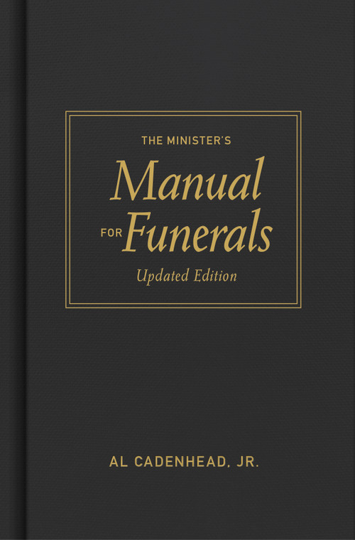 The Minister's Manual for Funerals, Updated Edition by Al,  Jr. Cadenhead, 9781087744643