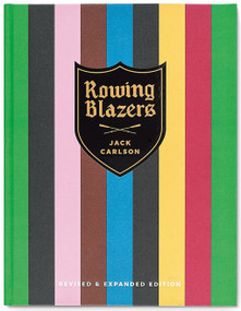 Rowing Blazers (Revised and Expanded Edition) by Jack Carlson, 9780865653986
