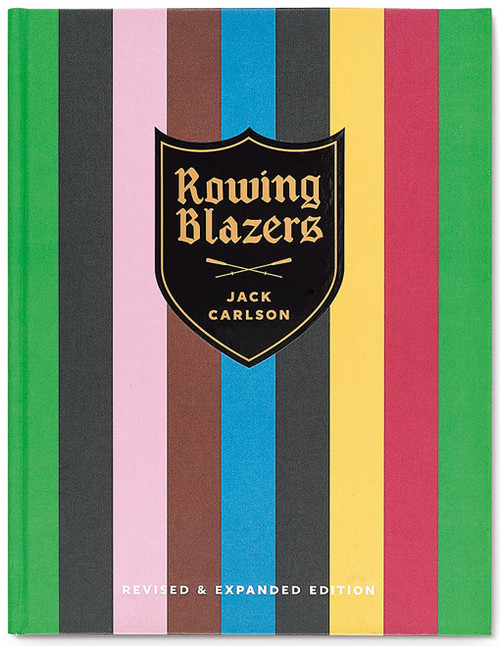 Rowing Blazers (Revised and Expanded Edition) by Jack Carlson, 9780865653986