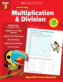 Scholastic Success with Multiplication & Division Grade 3 Workbook by Scholastic Teaching Resources, 9781338798548
