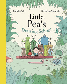 Little Pea's Drawing School (A Picture Book) by Davide Cali, Sébastien Mourrain, 9781990252075