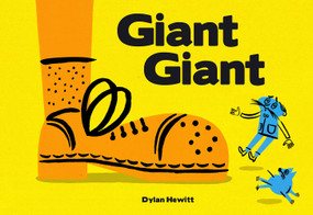 Giant Giant (A Picture Book) by Dylan Hewitt, 9781990252082