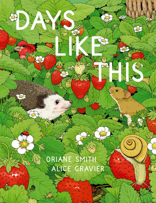 Days Like This (A Picture Book) by Oriane Smith, Alice Gravier, 9781990252099