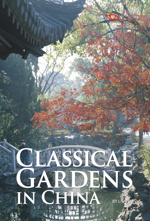 Classical Gardens in China by Tuo Liu, 9781602201316
