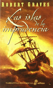 Las islas de la imprudencia by Robert Graves, Ruben Masera, 9788435005050