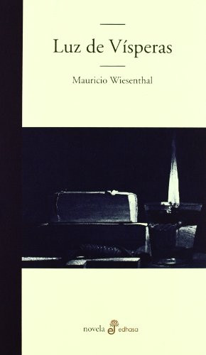 Luz de vísperas by Mauricio Wiesenthal, 9788435010122