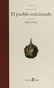 El pueblo traicionado (II-1) by Alfred Döblin, Carlos Fortea, 9788435010467