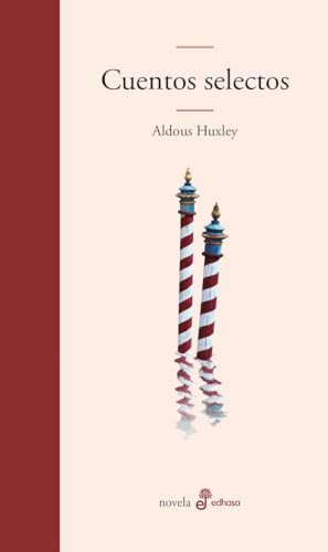Cuentos selectos by Aldous Huxley, Matias Serra, 9788435010627