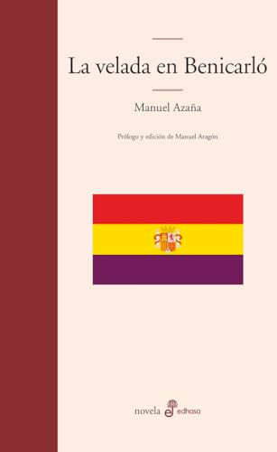 La velada en Benicarló by Manuel Azaña, Manuel Aragón, Manuel Aragón, 9788435011280