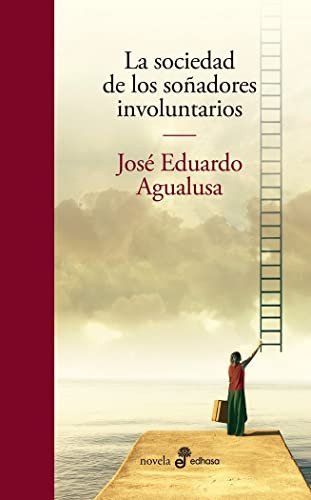 La sociedad de los soñadores involuntarios by José Eduardo Agualusa, Claudia Solans, 9788435011396