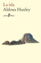La isla (bolsillo) by Aldous Huxley, Floreal Mazia, 9788435018616