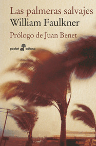 Las palmeras salvajes by William Faulkner, Jorge Luis Borges, 9788435019965