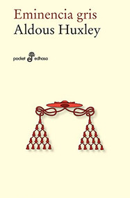 Eminencia gris by Aldous Huxley, Pedro de Olazabal, 9788435021692