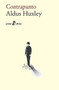 Contrapunto (bolsillo) by Aldous Huxley, Lino Novas Castro, 9788435021791