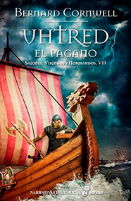 Uhtred, el pagano (VII) by Bernard Cornwell, Gregorio Cantera, 9788435062862