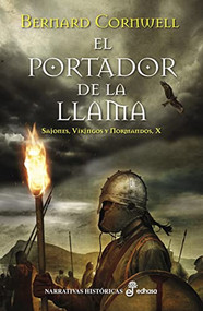 El portador de la llama (X) by Bernard Cornwell, Gregorio Cantera, 9788435063180