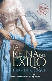 La reina del exilio by Herminia Luque, 9788435063593