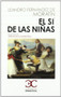 sí de las niñas, El by Leandro Fernández de Moratín, Abraham Madronal Duran, 9788497403993