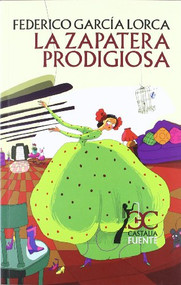 La zapatera prodigiosa by Federico García Lorca, Maria Jesus Bajo, Cristina Blanch, 9788497404051