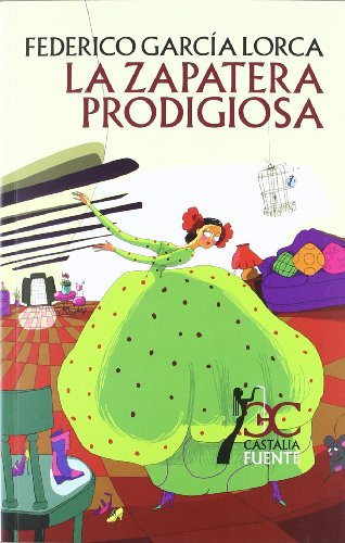 La zapatera prodigiosa by Federico García Lorca, Maria Jesus Bajo, Cristina Blanch, 9788497404051