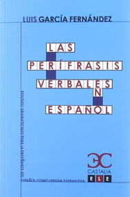 Las perífrasis verbales en español by Luis García Fernández, 9788497404259