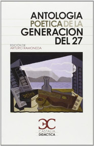 Antología poética de la generación del 27 by Varios autores, Arturo Ramoneda, 9788497404419