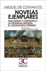 Novelas ejemplares - 9788497405034 by Miguel de Cervantes Saavedra, Juan Manuel Oliver, 9788497405034